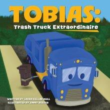 Tobias: Trash Truck Extraordinare