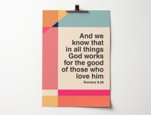 Romans 8 verse 28 poster. A4