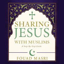 Sharing Jesus with Muslims