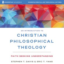 Introduction to Christian Philosophical Theology: Audio Lectures