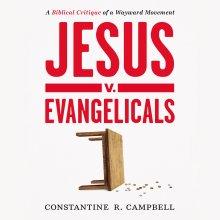 Jesus v. Evangelicals