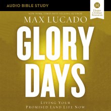 Glory Days Bible Study: Audio