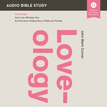 Loveology Bible Study: Audio