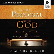 Prodigal God Bible Study: Audio