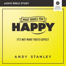 What Makes You Happy Bible Study: Audio
