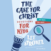Case for Christ Devotions for Kids