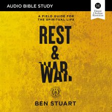Rest and War Bible Study: Audio