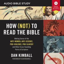 How (Not) to Read the Bible Study: Audio