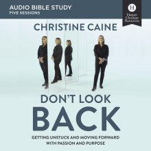 Don't Look Back Bible Study: Audio