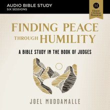 Finding Peace through Humility Bible Study: Audio