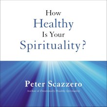 How Healthy is Your Spirituality?