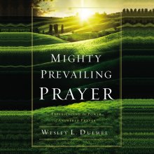 Mighty Prevailing Prayer