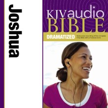 Dramatized Audio Bible - King James Version, KJV: (06) Joshua