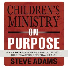 Children's Ministry on Purpose