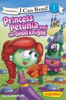 VeggieTales Princess Petunia And The Good Knight