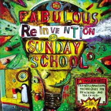 Fabulous Reinvention of Sunday School