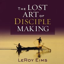 Lost Art of Disciple Making