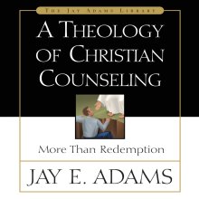 Theology of Christian Counseling