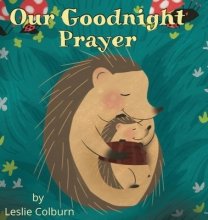 Our Goodnight Prayer: A Bedtime Book for Kids