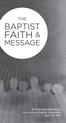 Baptist Faith & Message 2000 Tract