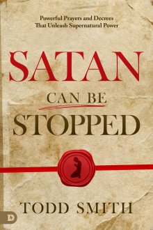 Satan Can Be Stopped