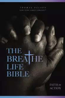 The Breathe Life Holy Bible: Faith in Action (NKJV, Paperback, Red Letter, Comfort Print)