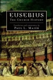 Eusebius The Church History
