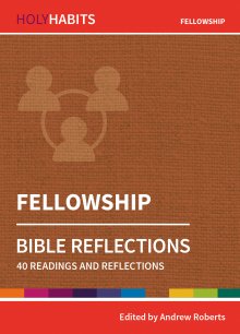 Holy Habits Bible Reflections: Fellowship