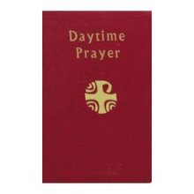 Daytime Prayer: The Liturgy of the Hours