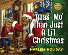 'TWAS MO' THAN JUST A LI'L CHRISTMAS