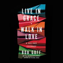 Live in Grace, Walk in Love
