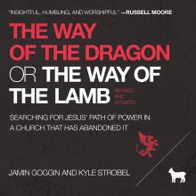 Way of the Dragon or the Way of the Lamb