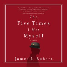 Five Times I Met Myself