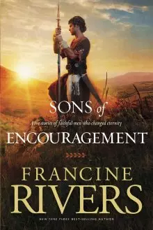 Sons Of Encouragement: Revised Edition