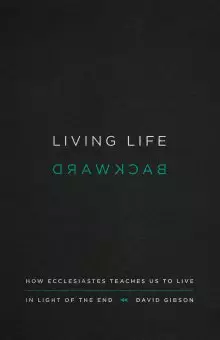 Living Life Backward