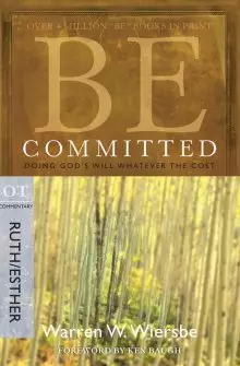 Be Committed: Ruth & Esther
