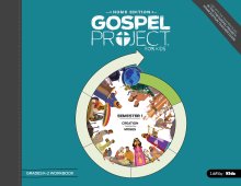 The Gospel Project for Kids: Home Edition - Grades K-2 Workbook Semester 1