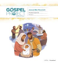 The Gospel Project for Preschool: Preschool Leader Kit - Volume 7: Jesus the Messiah