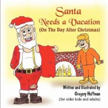 Santa Needs a Vacation (On the Day After Christmas)