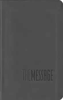 The Message Bible Compact, Bible, Grey, Imitation Leather, Paraphrase