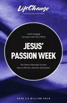 Jesus’ Passion Week