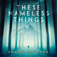 These Nameless Things