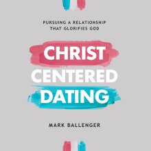 Christ-Centered Dating