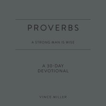 Proverbs: A Strong Man Is Wise