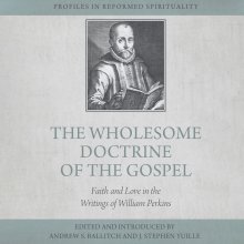 The Wholesome Doctrine of the Gospel