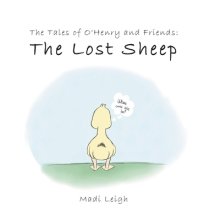 The Tales of O'henry and Friends: The Lost Sheep