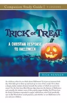 Trick or Treat Study Guide: A Christian Response to Halloween
