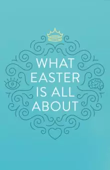 What Easter Is All About (Pack Of 25)