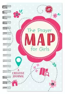 The Prayer Map for Girls: A Creative Journal