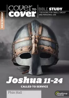 Cover to Cover: Joshua 11-24